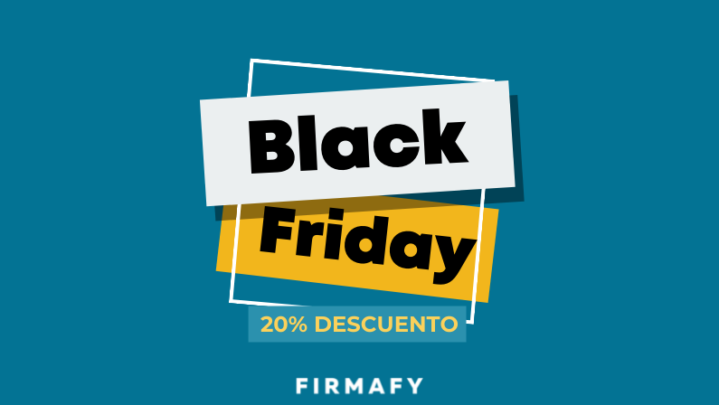 Black Friday en Firmafy hasta el 26 de noviembre ¡No te lo pierdas!
