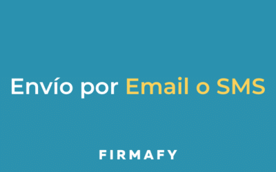 Cómo enviar documentos para firmar online por Email o SMS con Firmafy