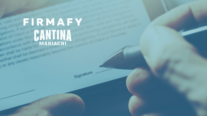 La Cantina Mariachi se une a la cultura paperless con Firmafy