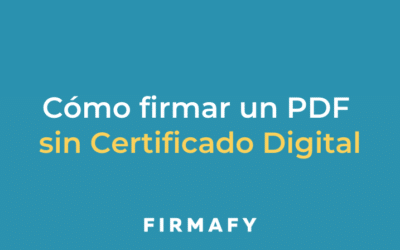 ¿Cómo firmar un PDF sin usar Certificado Digital?