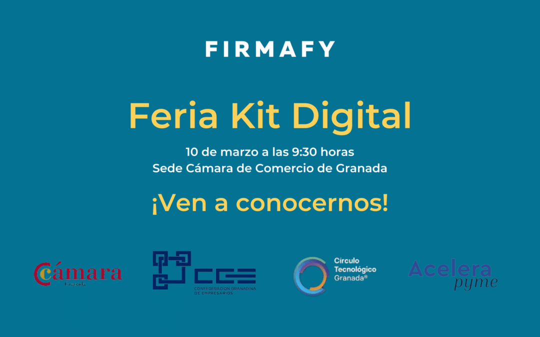 Firmafy participa en la Feria sobre el Kit Digital de Acelera Pyme