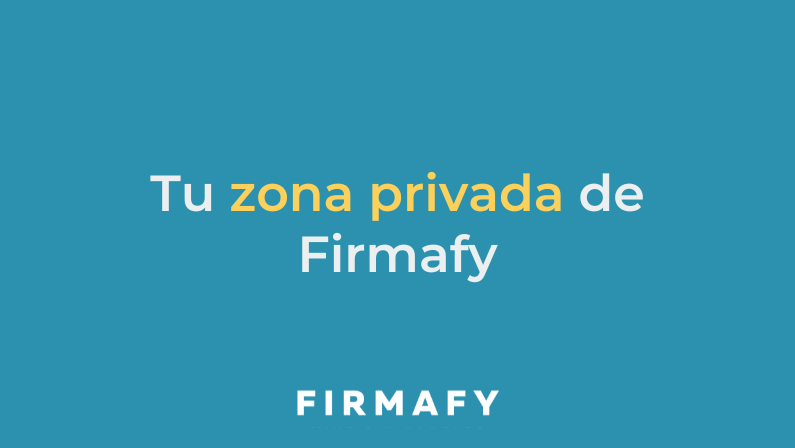 Tu zona privada de Firmafy