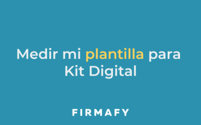 Cómo medir la plantilla de mi empresa para el Kit Digital