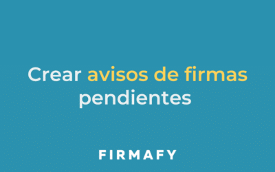 Cómo crear avisos de firmas pendientes para tus clientes