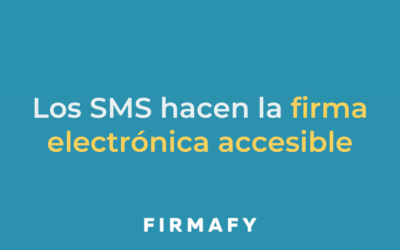 Las notificaciones vía SMS hacen la firma electrónica accesible