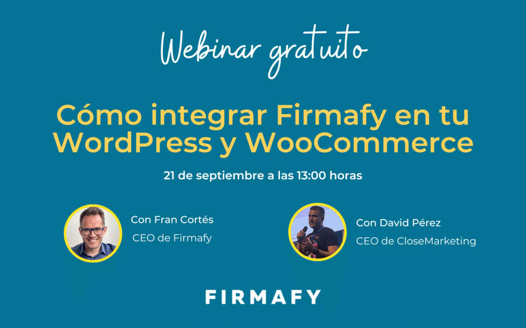 Webinar Cómo integrar Firmafy en tu WordPress y WooCommerce