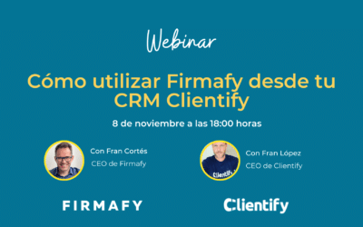 Webinar Cómo utilizar Firmafy desde tu CRM Clientify