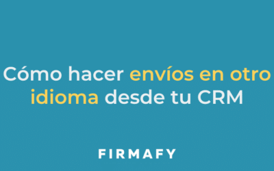 Cómo enviar documentos de firma en otros idiomas desde tu CRM