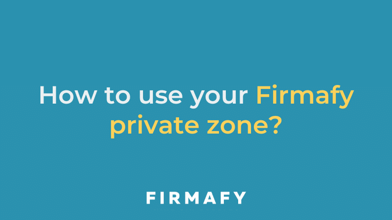 How to use your Firmafy private zone?