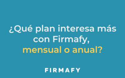 ¿Qué plan interesa más con Firmafy, mensual o anual?