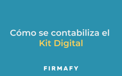 ¿Cómo se contabiliza el Kit Digital?