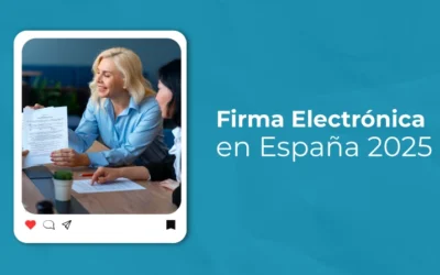 Firma Electrónica en España 2025: Guía Legal para Despachos y Empresas